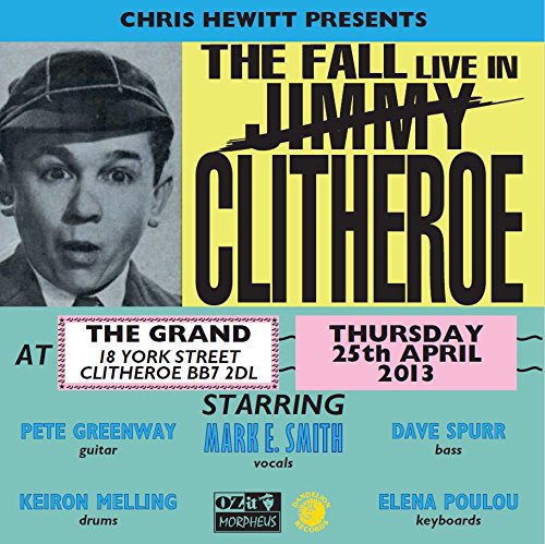 Concert poster for The Fall live in Clitheroe 2013, featuring Mark E. Smith.