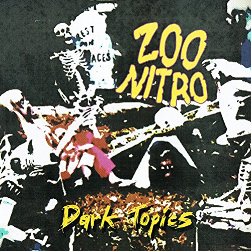 CD cover: "Zoo Nitro - Dark Topics" with skeletal imagery and graffiti.