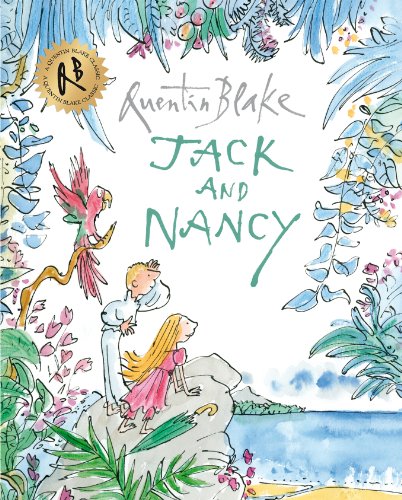 Jack and Nancy (Quentin Blake Classic)