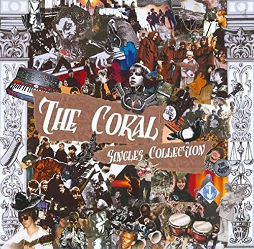 Collage of band photos and musical imagery with The Coral Singles Collection text overlay.