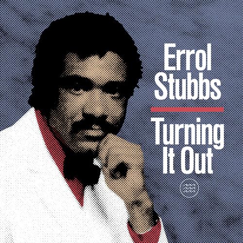Errol Stubbs album cover, halftone portrait with text “Turning It Out”.