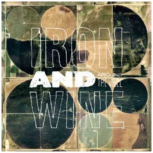 Vinyl record album cover with "Iron and Wine" and "Around the Well" text overlay.