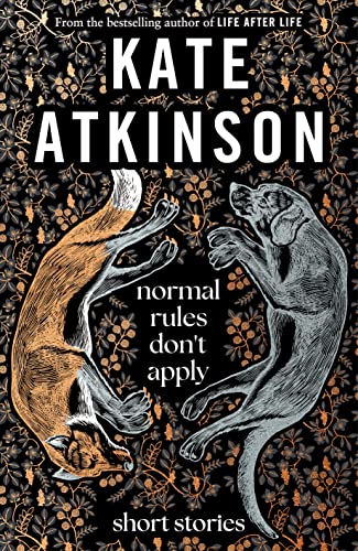 Normal Rules Don't Apply: A dazzling collection of short stories from the bestselling author of Life After Life