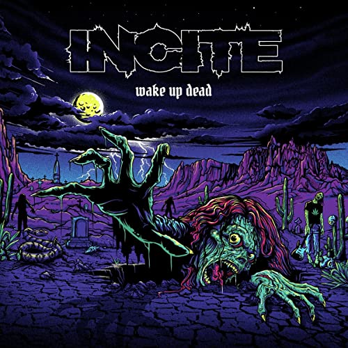 Album cover for Incite's "Wake Up Dead" depicting zombies and a desert landscape.