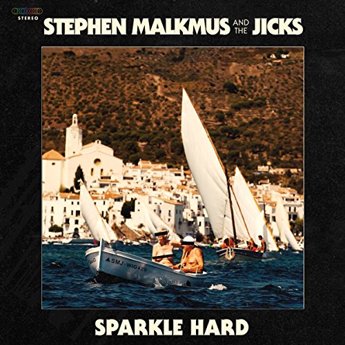 Album cover: Stephen Malkmus & The Jicks, “Sparkle Hard,” with a coastal scene.