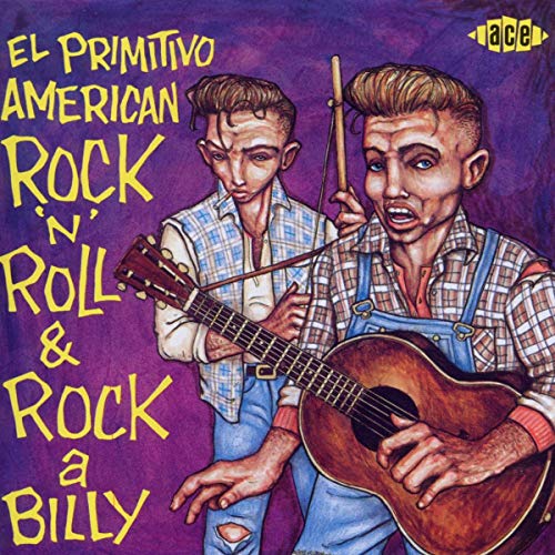CD cover for “El Primitivo American Rock n’ Roll & Rock a Billy.”
