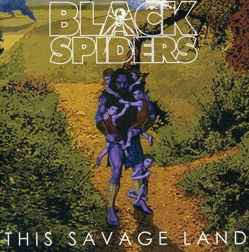 CD cover for Black Spiders’ “This Savage Land” featuring illustrated figures.