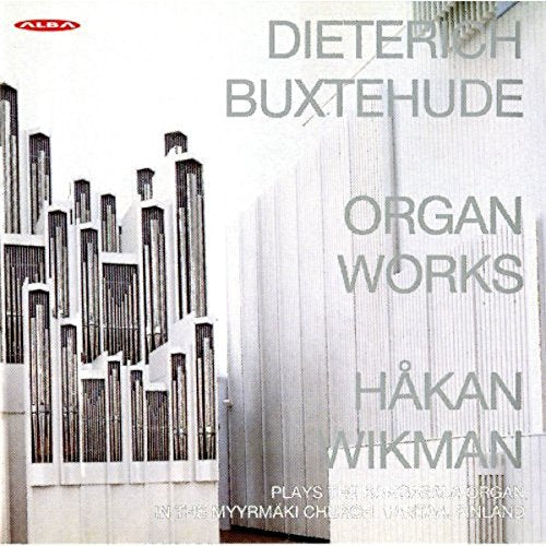 "CD cover with organ pipes and text 'Dieterich Buxtehude Organ Works' in gray font."