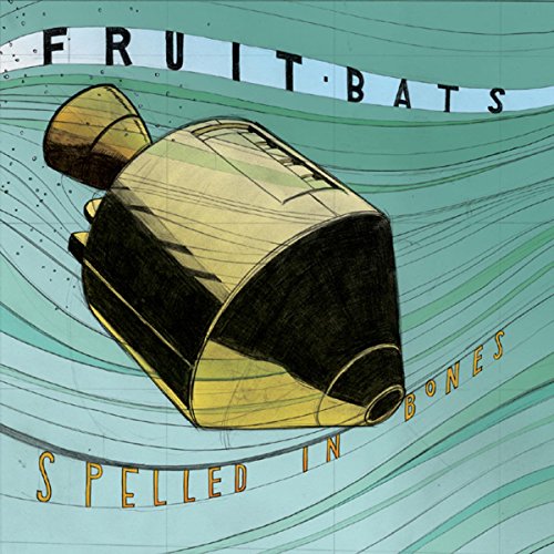 CD cover for "Fruit Bats - Spelled In Bones" featuring a spacecraft.