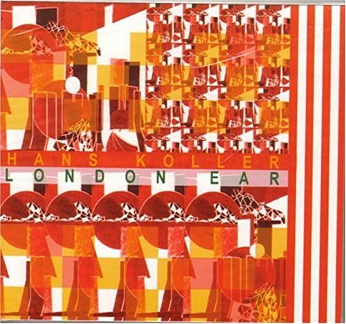 CD cover for Hans Koller’s “London Ear” with abstract red and yellow shapes.