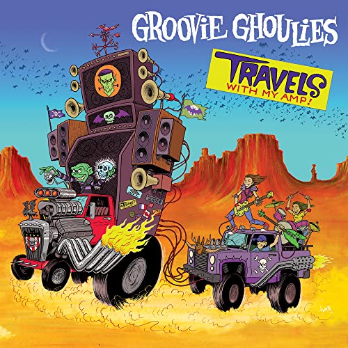 CD cover for Groovie Ghoulies' "Travels With My Amp" featuring monster trucks.