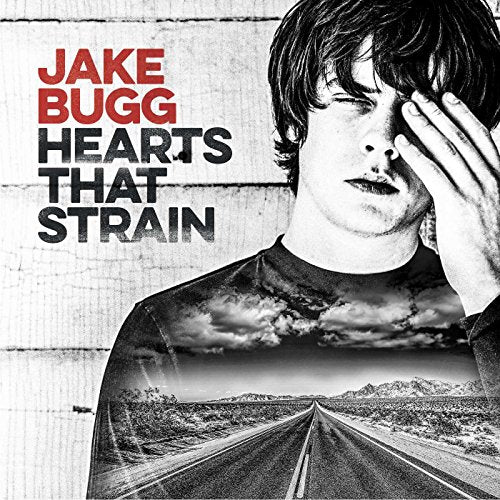 Jake Bugg album cover, "Hearts That Strain," with desert landscape.