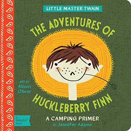 Little Master Twain: The Adventures of Huckleberry Finn (BabyLit): A BabyLit Camping Primer