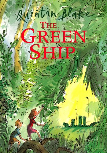 "Children's book cover: 'The Green Ship' by Quentin Blake, featuring children in a forest."