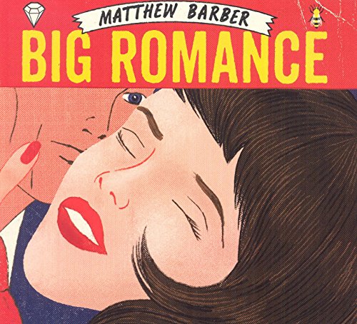 "Album cover for 'Big Romance' by Matthew Barber, featuring a cartoon couple embracing."