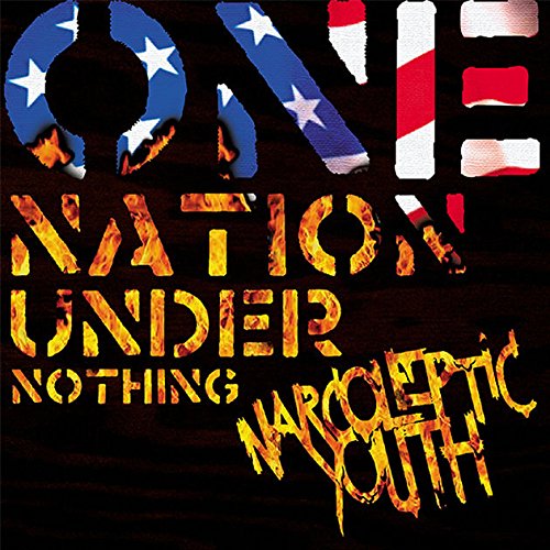 Album cover for Narcoleptic Youth - Nation Under Nothing, fiery text on black.