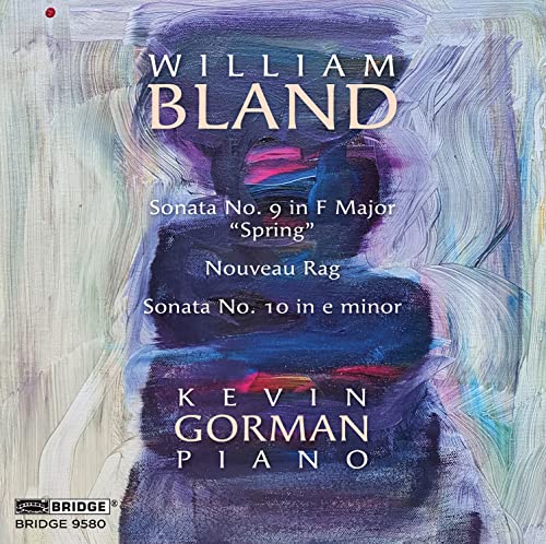 CD cover for William Bland piano sonatas performed by Kevin Gorman.