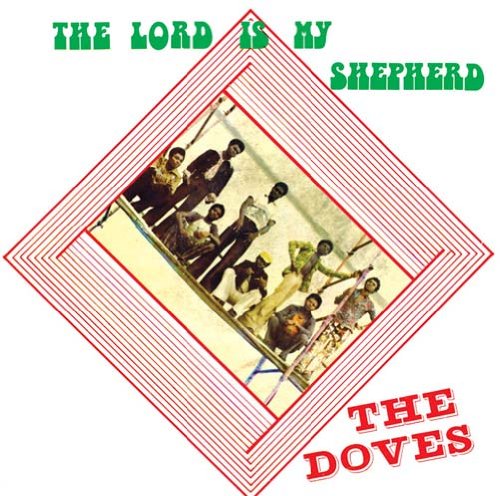 CD cover for The Doves’ “The Lord Is My Shepherd” featuring a group portrait.