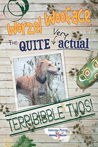 Worzel Wooface: The quite very actual Terribibble Twos