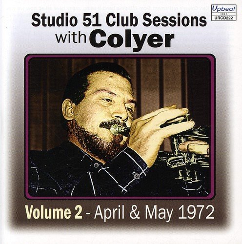 Album cover with a man playing a trumpet, titled "Studio 51 Club Sessions with Colyer".