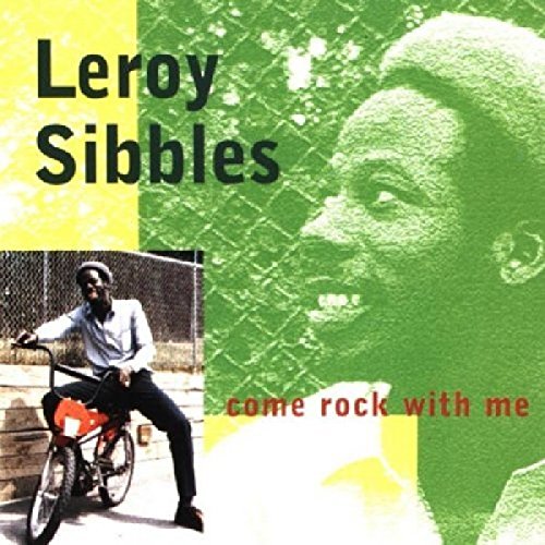 CD cover for Leroy Sibbles’ “Come Rock With Me” featuring a portrait.