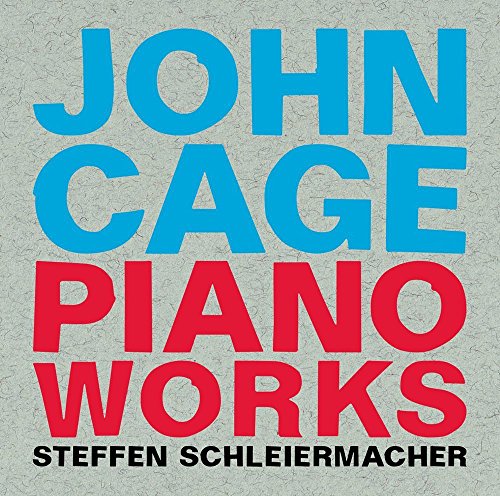 "CD cover with 'John Cage Piano Works' in blue and red text on grey background."