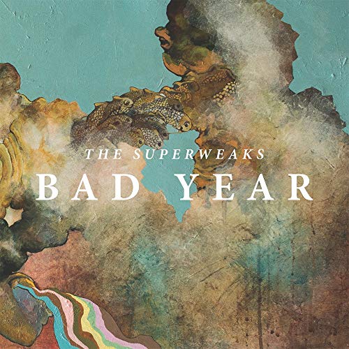 The image shows an album cover with abstract earthy design, featuring "The Superweaks Bad Year".