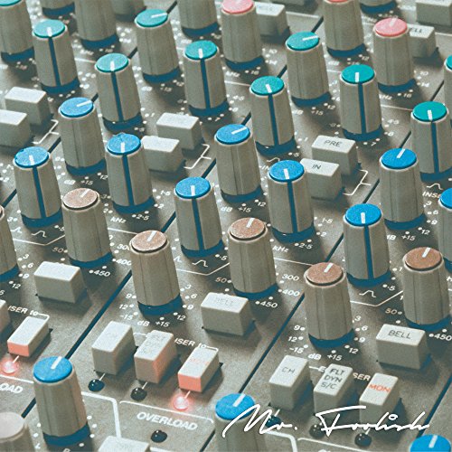 Close-up of a mixing console with “Mr. Foolish” text overlayed.