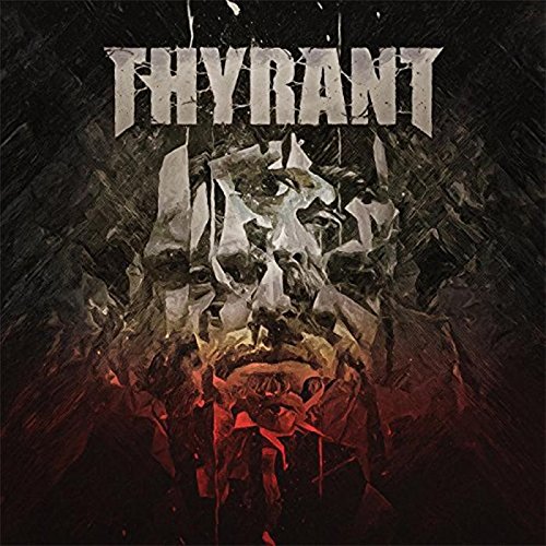 Album cover with "THYRANT" text above a distorted, fragmented face in dark tones.