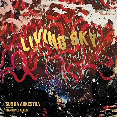 Album cover for Sun Ra Arkestra’s “Living Sky,” abstract red and black art.