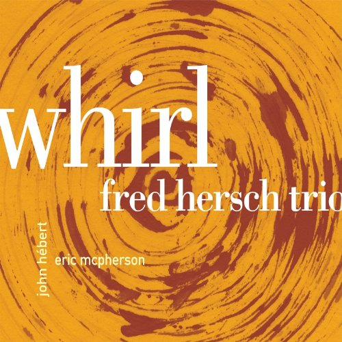 Album cover with orange spiral background and white text "whirl fred hersch trio".