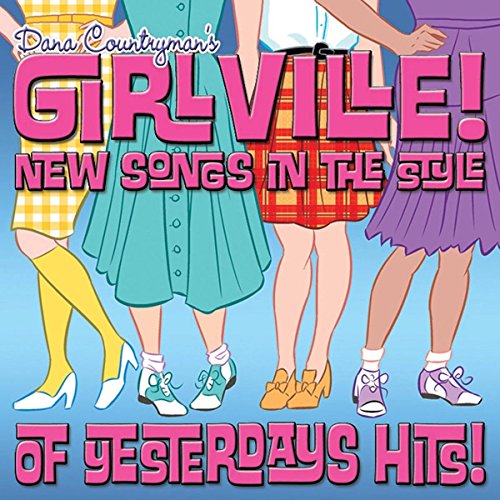 CD cover for Dana Countryman’s “Girlville!” featuring illustrated women’s legs.