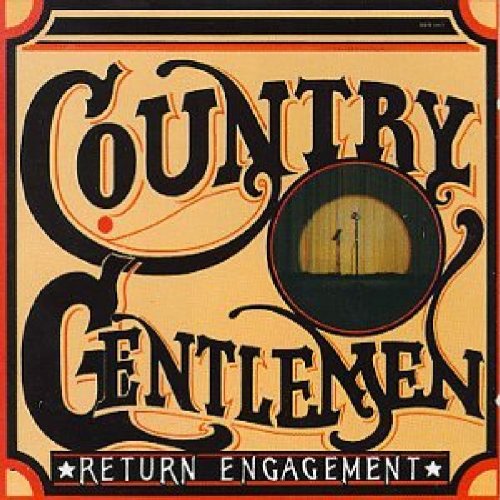 "Album cover with 'Country Gentlemen' and 'Return Engagement' text, ornate design, and microphone image."