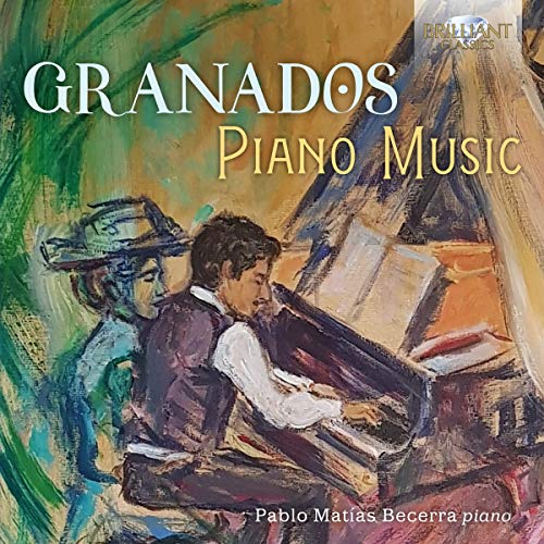 CD cover: Painting of a man playing piano, text “Granados Piano Music”.