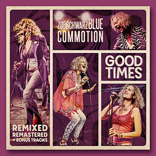 CD cover for Zoe Schwarz Blue Commotion’s “Good Times” with performer photos.