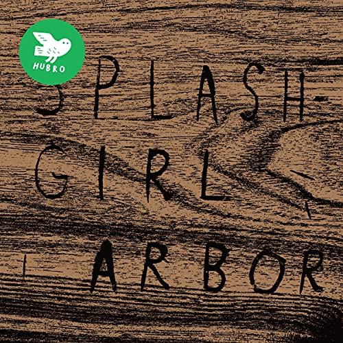 AlbumSHplashgirl Arbor album cover with hand-drawn text on a brown wood grain background.