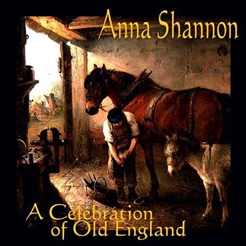 "CD cover art: blacksmith shoeing a horse, 'Anna Shannon - A Celebration Of Old England'."