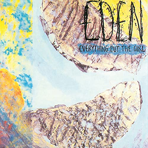 Album cover for Everything But The Girl’s “Eden” with abstract paint textures.