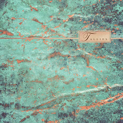 Album cover with a teal and copper patina texture and the text Tallies.