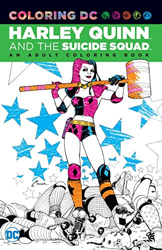 Harley Quinn & The Suicide Squad An Adult Coloring Book (Coloring DC)
