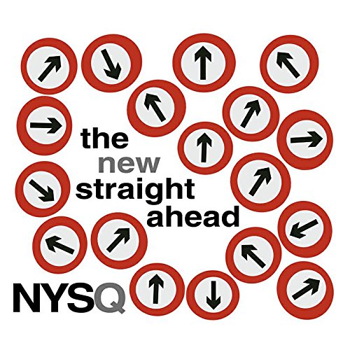 Album cover with red traffic signs and arrows, text "NYSQ the new straight ahead".
