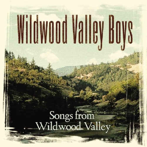 "CD album cover with a forested valley scene and the title 'Wildwood Valley Boys'."
