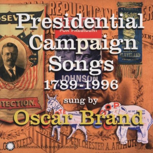 "Oscar Brand CD cover featuring collage of vintage presidential campaign posters and imagery."