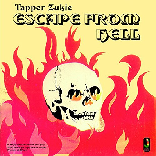 Album cover with a skull surrounded by flames and text "Tapper Zukie Escape From Hell".