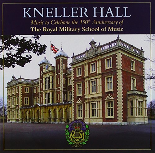 "CD cover featuring Kneller Hall building with crest and Union Jack flag."