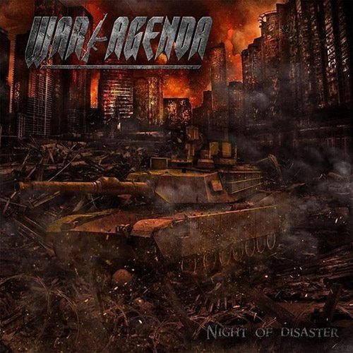 CD cover for War Agenda’s “Night Of Disaster” depicting a tank in ruins.