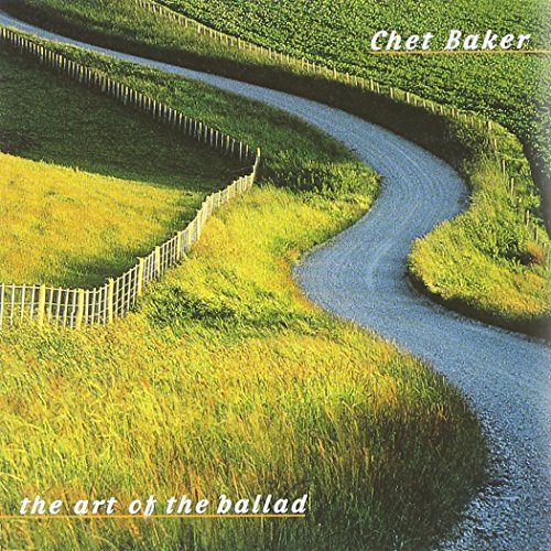 A winding road through green fields, with "Chet Baker" and "the art of the ballad" text.