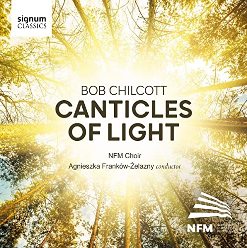 CD cover for "Canticles of Light" by Bob Chilcott, forest background.