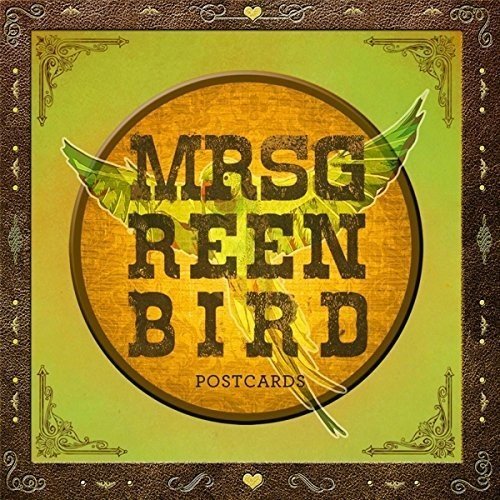 CD cover for “Postcards” by Mrs. Greenbird, featuring text and bird imagery.