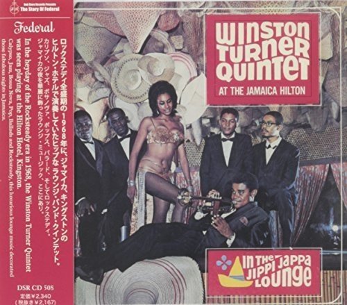 CD cover for Winston Turner Quintet’s “At The Jamaica Hilton” featuring musicians and a dancer.